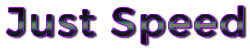 Just Speed